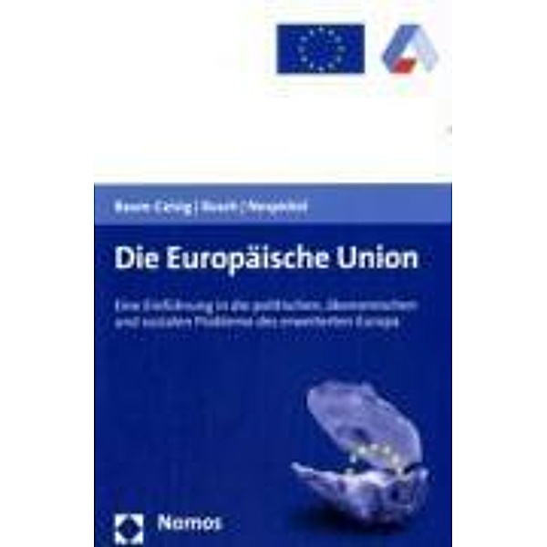 Die Europäische Union, Alexandra Baum-Ceisig, Klaus Busch, Claudia Nospickel