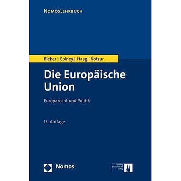 Die Europäische Union, Roland Bieber, Astrid Epiney, Marcel Haag, Markus Kotzur