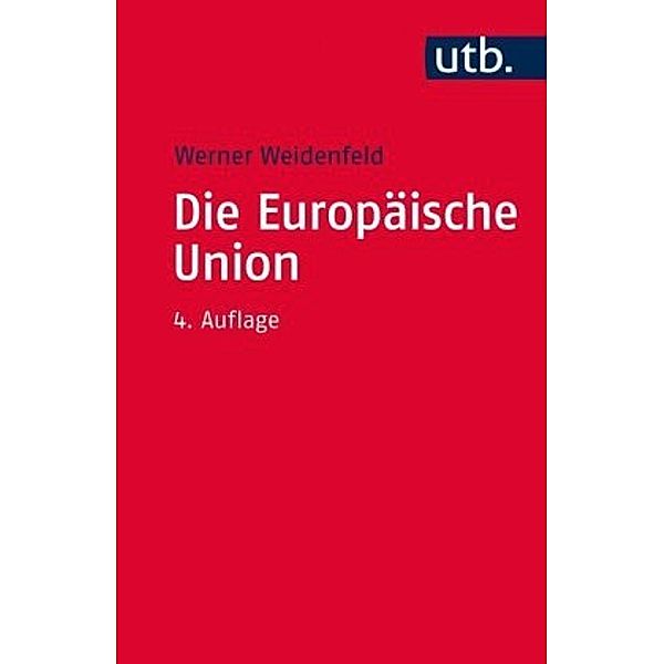 Die Europäische Union, Werner Weidenfeld
