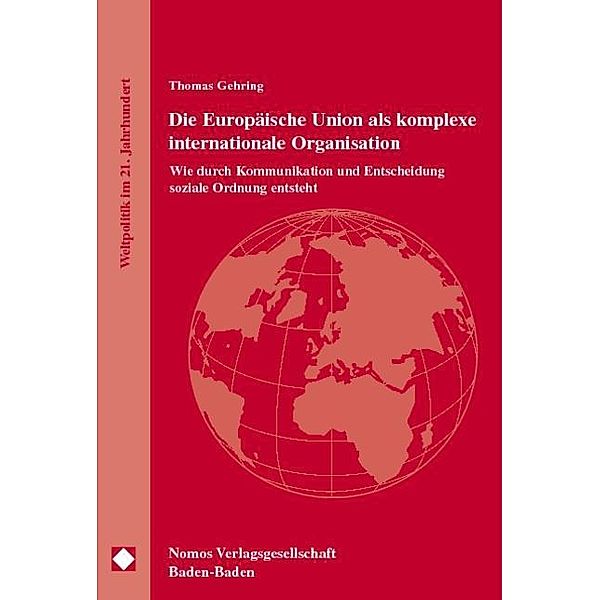 Die Europäische Union als komplexe internationale Organisation, Thomas Gehring