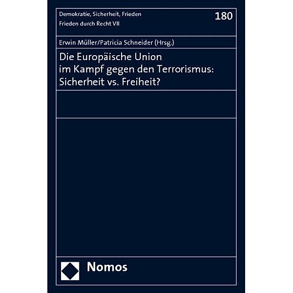 Die Europäische Union im Kampf gegen den Terrorismus: Sicherheit vs. Freiheit?