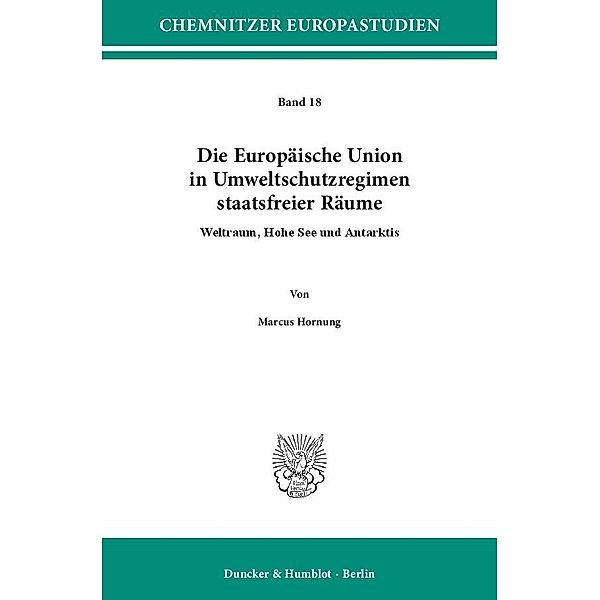 Die Europäische Union in Umweltschutzregimen staatsfreier Räume., Marcus Hornung