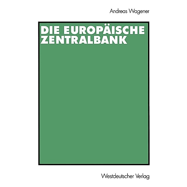 Die Europäische Zentralbank, Andreas Wagener