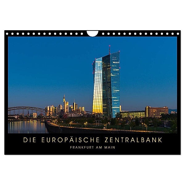 Die Europäische Zentralbank (Wandkalender 2024 DIN A4 quer), CALVENDO Monatskalender, Georg Stelzner