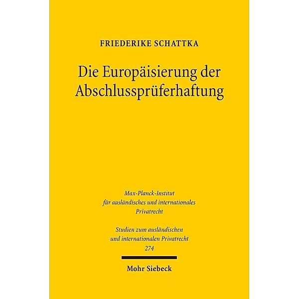 Die Europäisierung der Abschlussprüferhaftung, Friederike Schattka