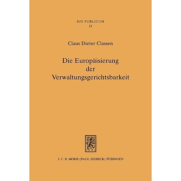 Die Europäisierung der Verwaltungsgerichtsbarkeit, Claus Dieter Classen