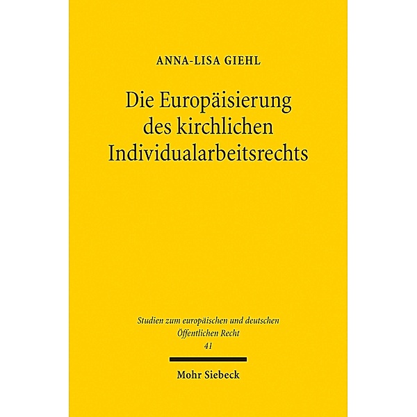 Die Europäisierung des kirchlichen Individualarbeitsrechts, Anna-Lisa Giehl