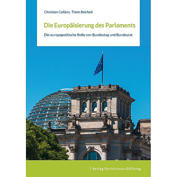 Die Europäisierung des Parlaments, Christian Calliess, Timm Beichelt