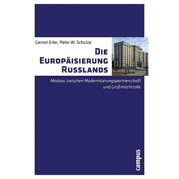 Die Europäisierung Russlands, Gernot Erler, Peter W. Schulze