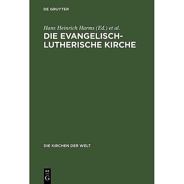 Die Evangelisch-Lutherische Kirche / Die Kirchen der Welt Bd.15