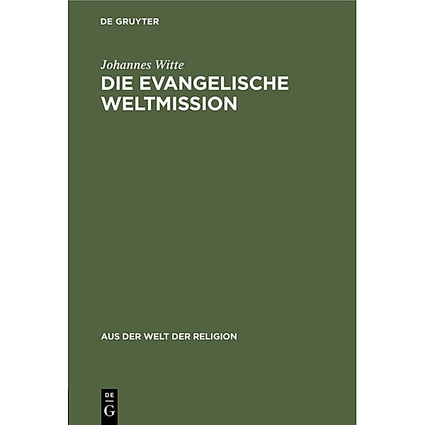 Die evangelische Weltmission, Johannes Witte