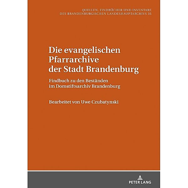 Die evangelischen Pfarrarchive der Stadt Brandenburg