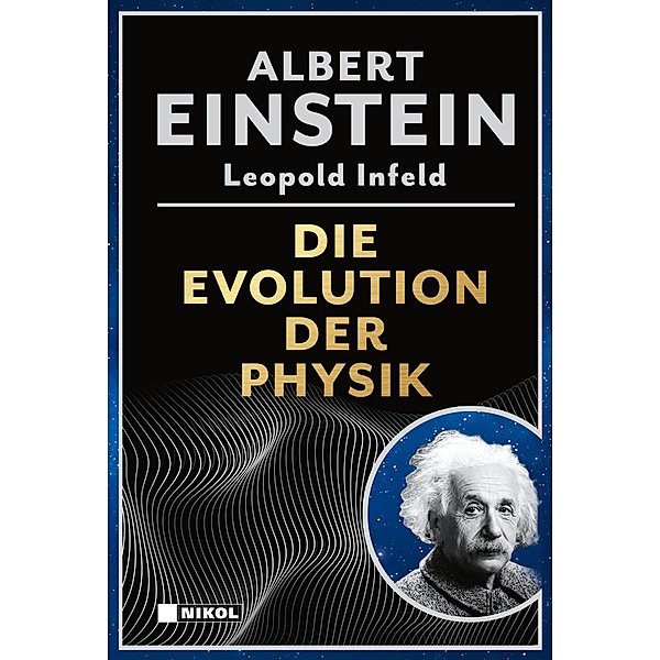 Die Evolution der Physik, Albert Einstein, Leopold Infeld