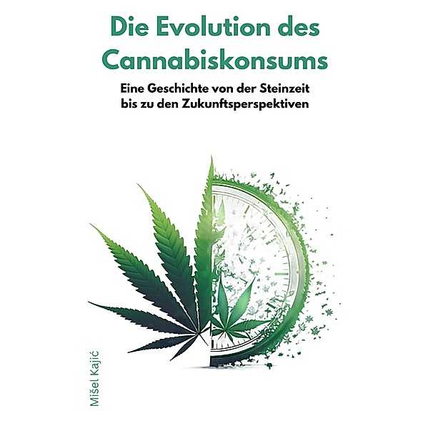 Die Evolution des Cannabiskonsums, MiSel Kajic