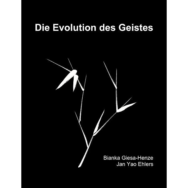 Die Evolution des Geistes, Bianka Giesa-Henze