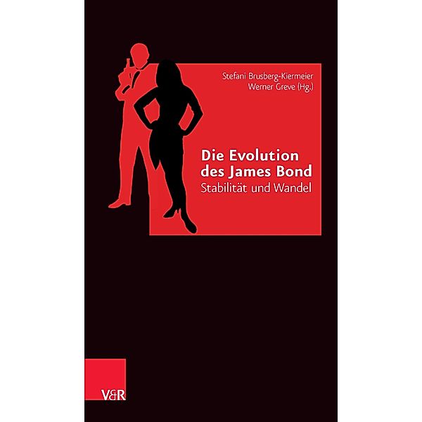 Die Evolution des James Bond, Stefani Brusberg-Kiermeier, Werner Greve