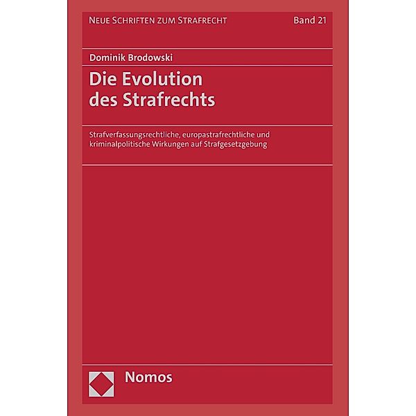 Die Evolution des Strafrechts / Neue Schriften zum Strafrecht Bd.21, Dominik Brodowski