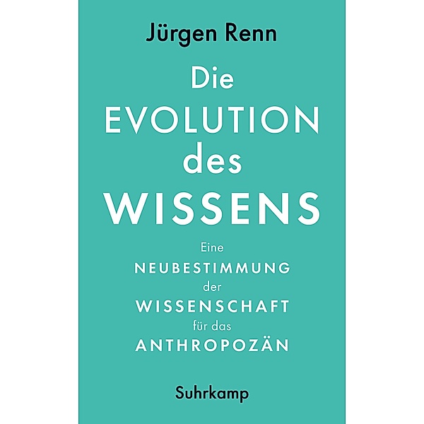 Die Evolution des Wissens, Jürgen Renn