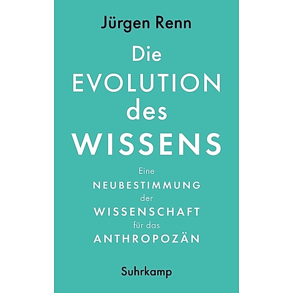 Die Evolution des Wissens, Jürgen Renn