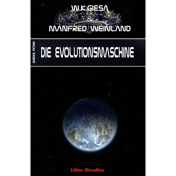 Die Evolutionsmaschine, Manfred Weinland, W. K. Giesa