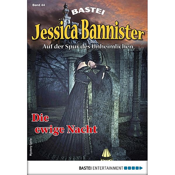 Die ewige Nacht / Jessica Bannister Bd.44, Janet Farell