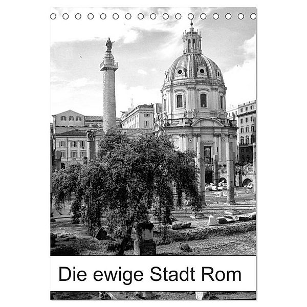 Die ewige Stadt Rom (Tischkalender 2024 DIN A5 hoch), CALVENDO Monatskalender, Kattobello