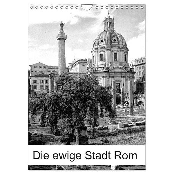 Die ewige Stadt Rom (Wandkalender 2024 DIN A4 hoch), CALVENDO Monatskalender, Kattobello