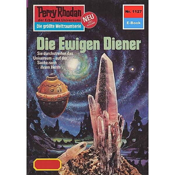 Die Ewigen Diener (Heftroman) / Perry Rhodan-Zyklus Die endlose Armada Bd.1127, Marianne Sydow