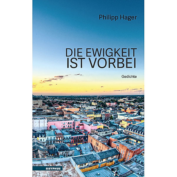 Die Ewigkeit ist vorbei, Hager Philipp