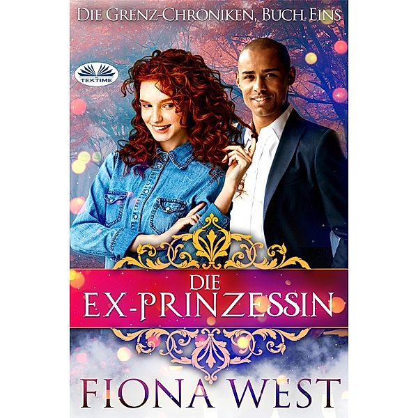 Die Ex-Prinzessin, Fiona West