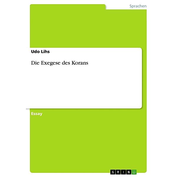 Die Exegese des Korans, Udo Lihs