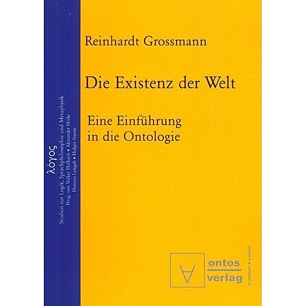 Die Existenz der Welt / logos Bd.1, Reinhardt Grossmann