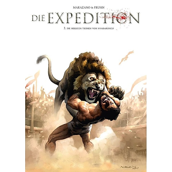 Die Expedition, Die Heiligen Tränen von Nyabarongo.Bd.3, Richard Marazano, Marcelo Frusin