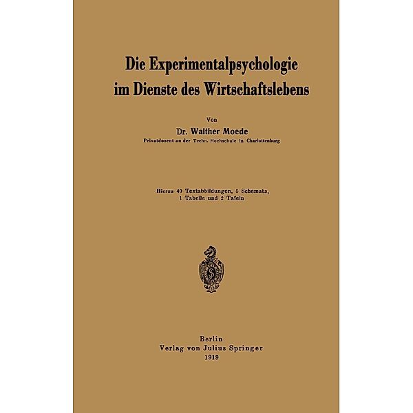 Die Experimentalpsychologie im Dienste des Wirtschaftslebens, Walther Moede