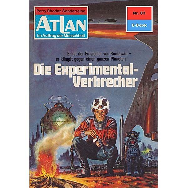 Die Experimentalverbrechen (Heftroman) / Perry Rhodan - Atlan-Zyklus Im Auftrag der Menschheit Bd.83, Ernst Vlcek