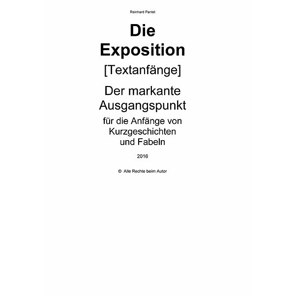 Die Exposition [Textanfänge], Reinhard Pantel