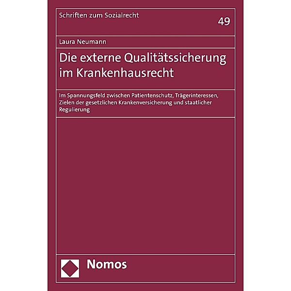 Die externe Qualitätssicherung im Krankenhausrecht / Schriften zum Sozialrecht Bd.49, Laura Neumann