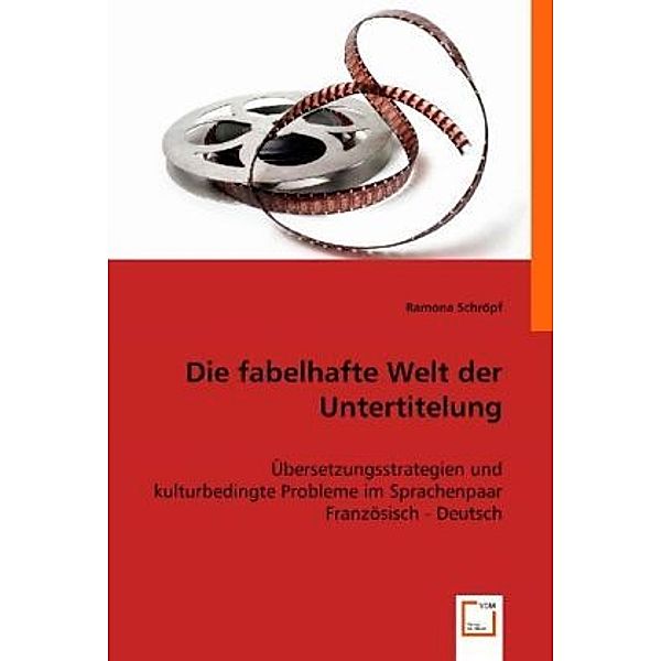 Die fabelhafte Welt der Untertitelung, Ramona Schröpf