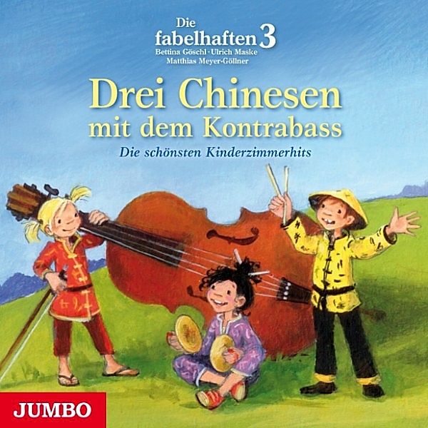 Die fabelhaften 3 - Drei Chinesen mit dem Kontrabass, Die Fabelhaften 3