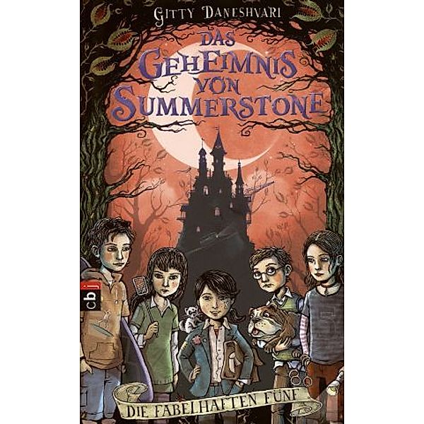 Die fabelhaften Fünf / Das Geheimnis von Summerstone Bd.2, Gitty Daneshvari