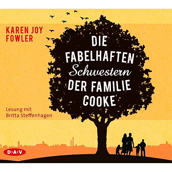 Die fabelhaften Schwestern der Familie Cooke,6 Audio-CD, Karen Joy Fowler