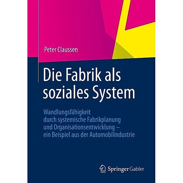 Die Fabrik als soziales System, Peter Claussen