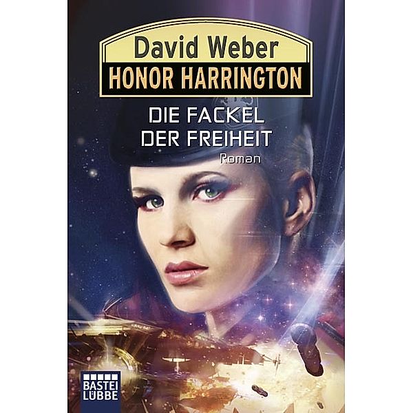 Die Fackel der Freiheit / Honor Harrington Bd.24, David Weber