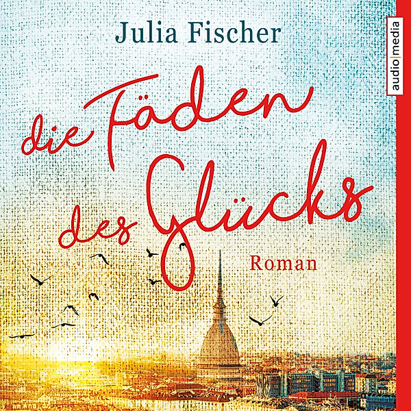 Die Fäden des Glücks, Julia Fischer