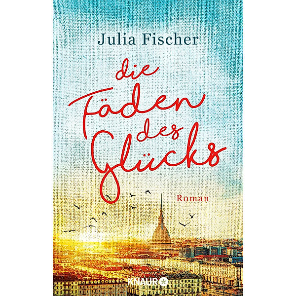 Die Fäden des Glücks, Julia Fischer