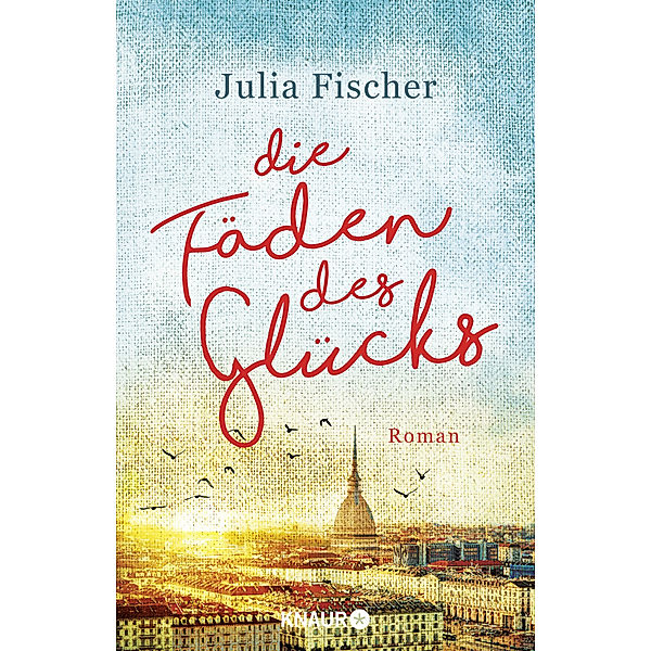 Die Fäden des Glücks, Julia Fischer