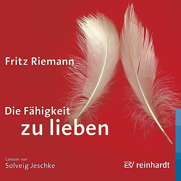 Die Fähigkeit zu lieben, Fritz Riemann