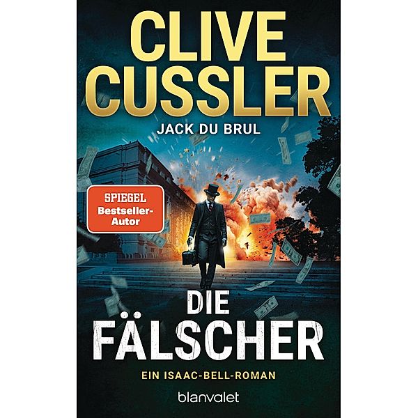 Die Fälscher / Isaac Bell Bd.14, Clive Cussler, Jack Du Brul