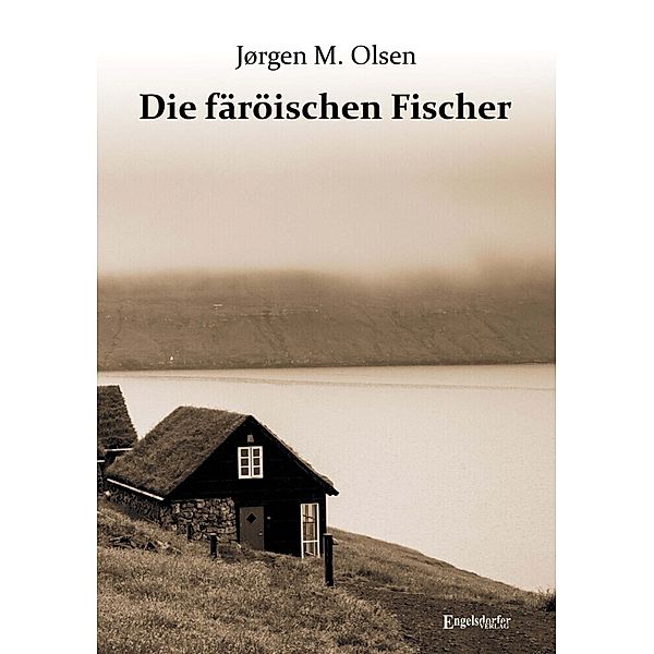 Die färöischen Fischer, Jørgen M. Olsen