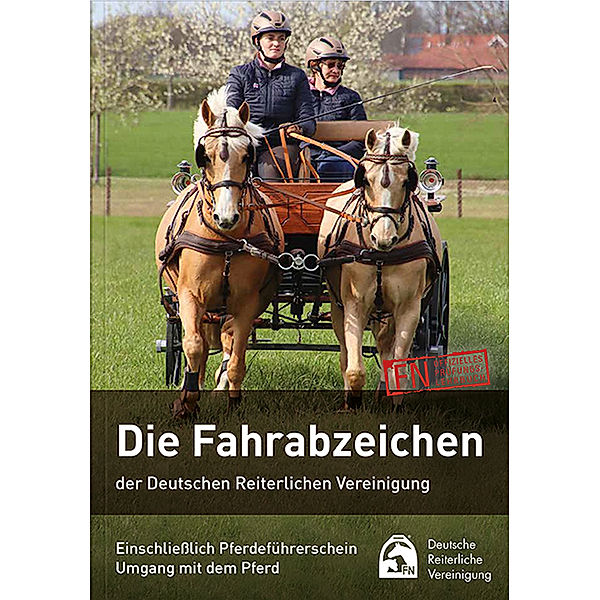 Die Fahrabzeichen der Deutschen Reiterlichen Vereinigung, Wolfgang Lohrer, Deutsche Reiterliche Vereinigung e.V. (FN)